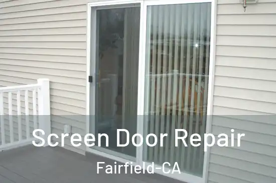 Screen Door Repair Fairfield-CA